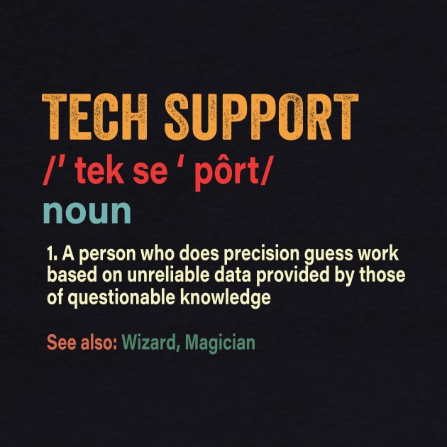 Tech Support Definition - Funny Computer Nerd by Wakzs3Arts